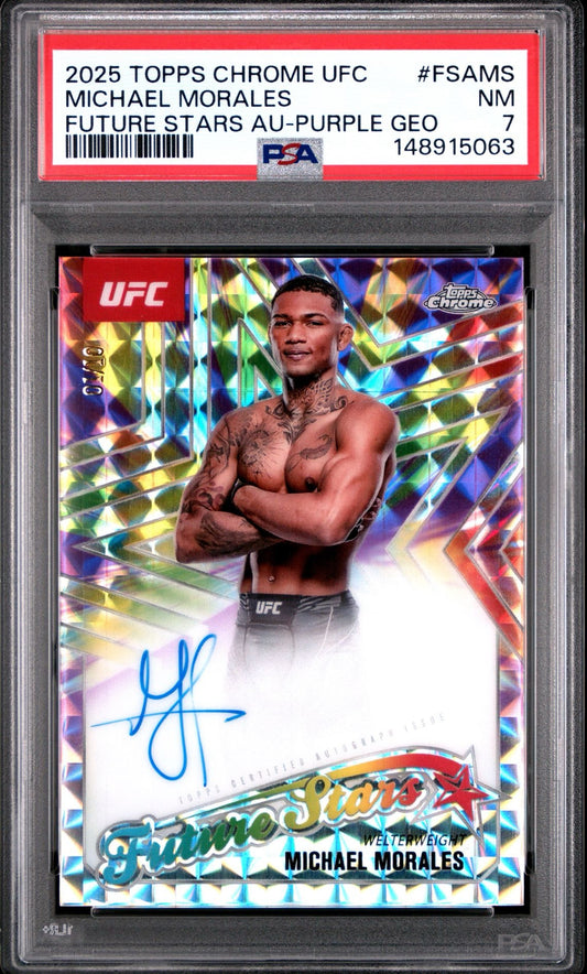 2025 Topps Chrome UFC Michael Morales Future Stars Auto Purple Geometric #/10 PSA 7
