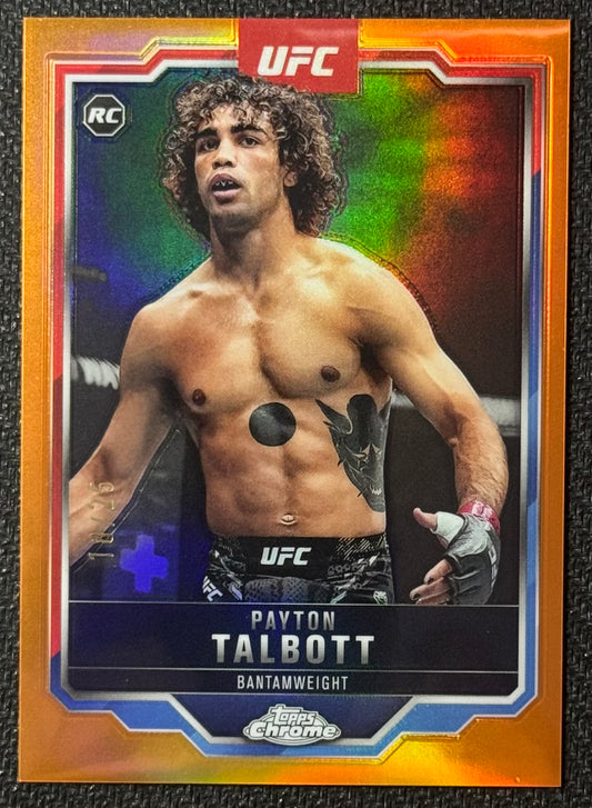 2025 Topps Chrome UFC Payton Talbott  #141 Orange Refractor #/25